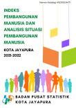 INDEKS  PEMBANGUNAN  MANUSIA DAN ANALISIS SITUASI  PEMBANGUNAN  MANUSIA KOTA JAYAPURA TAHUN 2021/2022