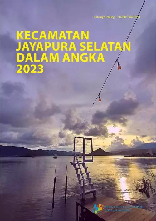 Kecamatan Jayapura Selatan Dalam Angka 2023