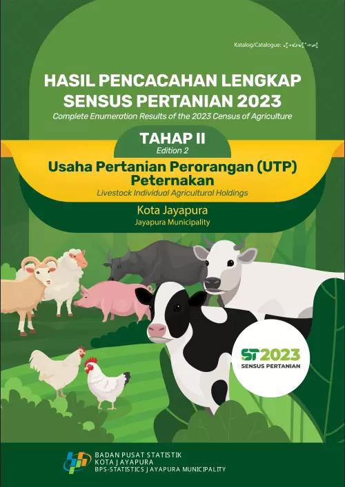 Hasil Pencacahan Lengkap Sensus Pertanian 2023 - Tahap II: Usaha Pertanian Perorangan (UTP) Peternakan Kota Jayapura