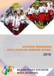 STATISTIK PENDIDIKAN KOTA JAYAPURA BERBASIS SPASIAL 2018