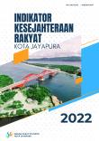 Indikator Kesejahteraan Rakyat Kota Jayapura Tahun 2022