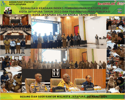 FGD SOCIALIZATION IPS OF JAYAPURA IN 2023 AND PREPARATION PUBLICATION OF JAYAPURA IN NUMBERS IN 2024