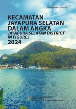 Kecamatan Jayapura Selatan Dalam Angka 2024